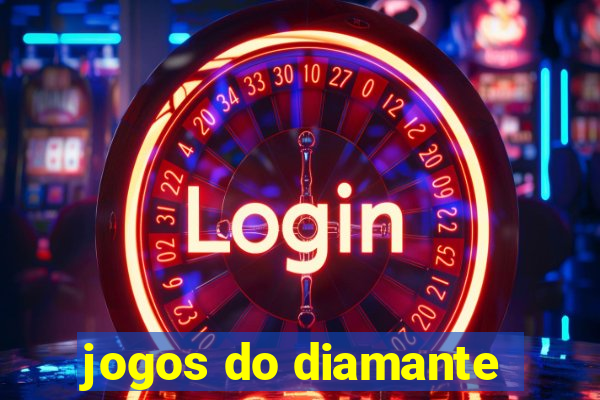 jogos do diamante